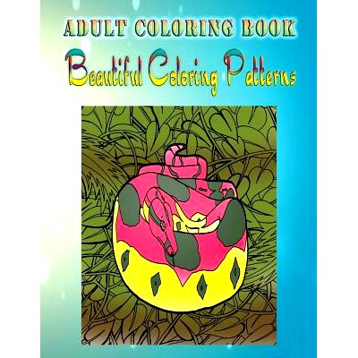 预订 Adult Coloring Book Beautiful Coloring Patterns: Mandala Coloring Book: 9781533260086