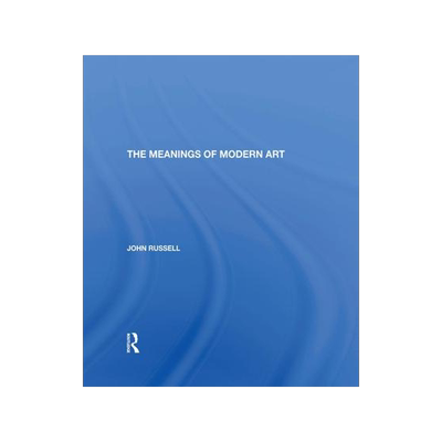 [预订]Meanings Of Modern Art 9780367154929