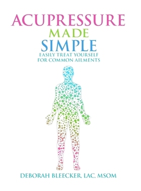 预订 Acupressure Made Simple: Easily Treat Yourself for Common Ailments: 9781940146836