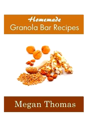预订 Homemade Granola Bar Recipes: 9781494488321
