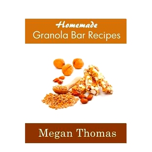 预订 Homemade Granola Bar Recipes: 9781494488321