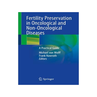 [预订]Fertility Preservation in Oncological and Non-Oncological Diseases 9783030475703