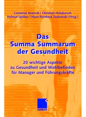 预订 Das Summa Summarum der Gesundheit: 20 wichtige Aspekte zu Gesundheit und Wohlbefinden für Manager und Führungskr