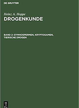 【预订】Gymnospermen, Kryptogamen, Tierische Drogen 9783110066609