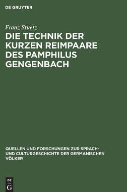 【预订】Die Technik der kurzen Reimpaare des Pamphilus Gengenbach 9783110992854