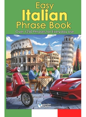 预订 Easy Italian Phrase Book: Over 1250 Phrases for everyday use for travelers in Italy: 9798333340108