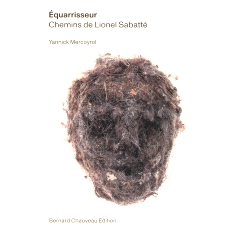 预订 Équarrisseur : chemins de Lionel Sabatté: 9782363063472