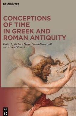 现货 Conceptions of Time in Greek and Roman Antiquity 9783110739480