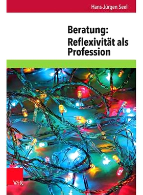 预订 Beratung: Reflexivität als Profession 咨询：反身性作为一种职业: 9783525403686