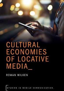 【预订】Cultural Economies of Locative Media