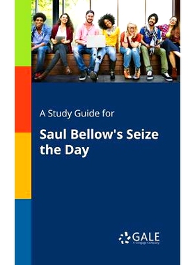 预订 A Study Guide for Saul Bellow’s Seize the Day: 9781375398923