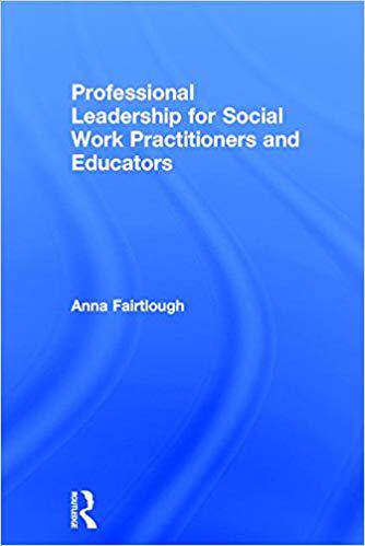 【预售】Professional Leadership for Social Work Practitioners and Educators