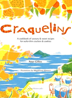 预订 Craquelins: A cookbook of savoury and sweet recipes for wafer-thin crackers and cookies
