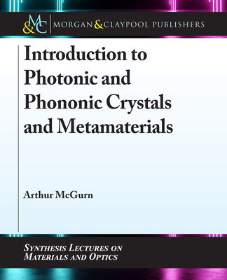 【预订】Introduction to Photonic and Phononic Crystals and Metamaterials
