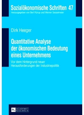 预订 Quantitative Analyse der ökonomischen Bedeutung eines Unternehmens: Vor dem Hintergrund neuer Herausforderungen in
