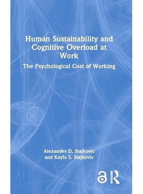 预订 Human Sustainability and Cognitive Overload at Work: The Psychological Cost of Working 人类可持续性与工作的认知超载