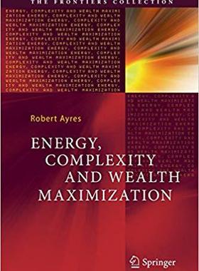 【预售】Energy, Complexity and Wealth Maximization