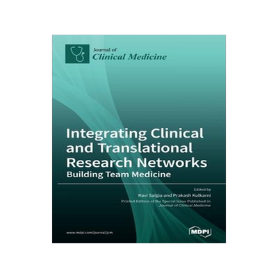 [预订]Integrating Clinical and Translational Research Networks-Building Team Medicine 9783036503967