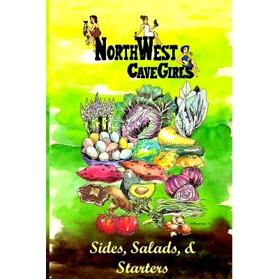 预订 Sides, Salads & Starters: Creating Paleo/Primal Gluten Free, Dairy Free Side Dishes, Salads and Appetizers: 9781490