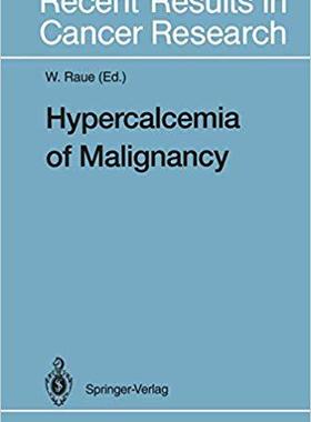 【预订】Hypercalcemia of Malignancy