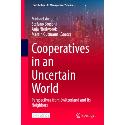 预订 Cooperatives in an Uncertain World: Perspectives from Switzerland and Its Nei*ors 不确定世界的合作：瑞士及其邻国