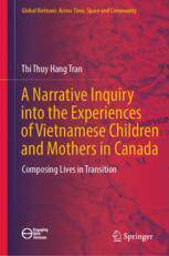 [预订]A Narrative Inquiry Into the Experiences of Vietnamese Children and Mothers in Canada: Composing Liv 9789819958177
