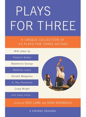 预订 Plays for Three: A Unique Collection of 23 Plays for Three Actors: 9781101872291