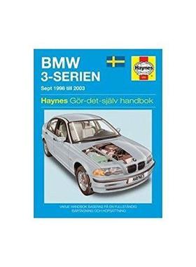[预订]BMW 3-Serien bensin (1998 - 2006) Haynes Repair Manual (svenske utgava) 9780857339287
