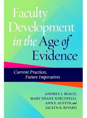 预订 Faculty Development in the Age of Evidence: Current Practices, Future Imperatives 证据时代的教师培养：当前实践、未