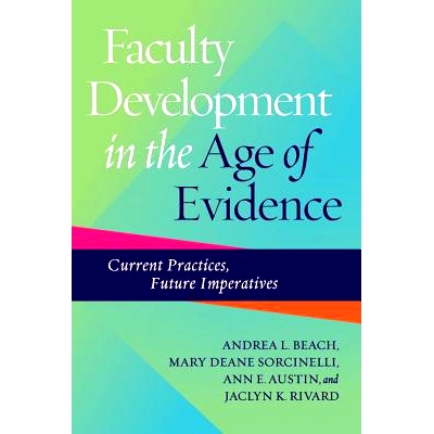 预订 Faculty Development in the Age of Evidence: Current Practices, Future Imperatives 证据时代的教师培养：当前实践、未