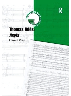 预订 Thomas Adès: Asyla: 9780367229948