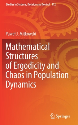 【预订】Mathematical Structures of Ergodicity and Chaos in Population Dynamics