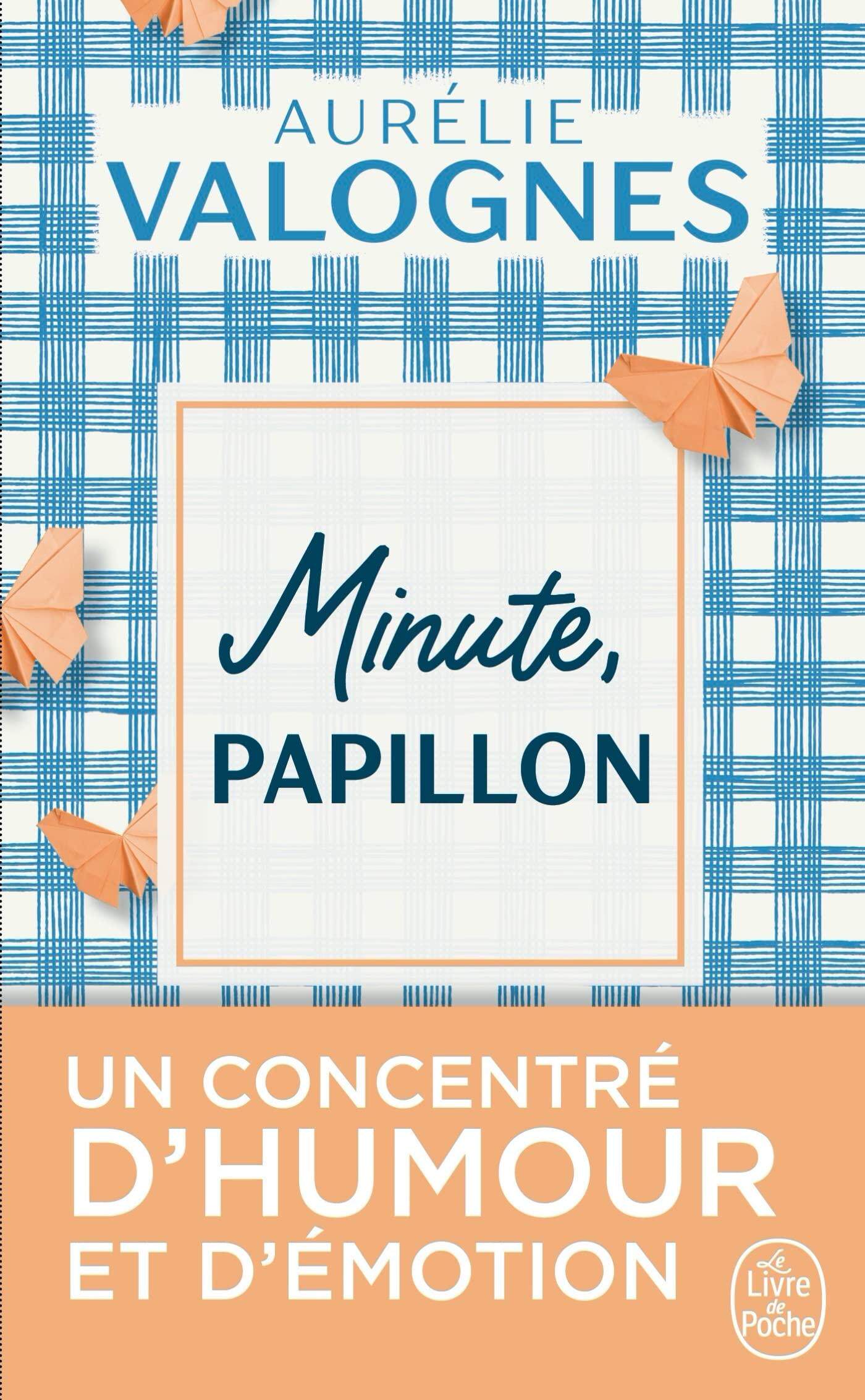 奥雷莉?瓦洛涅 慢慢来 法语原版 现代小说 做人不要太过分作者 Minute papillon! Aurélie Valognes