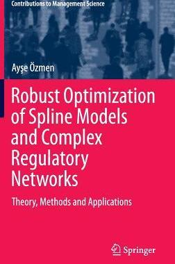 预订 Robust Optimization of Spline Models and Complex Regulatory Networks