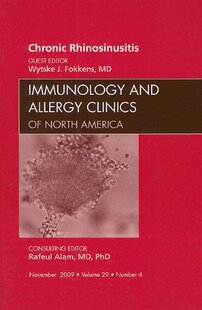 【预订】Chronic Rhinosinusitis, An Issue of Immunology and Allergy Clinics