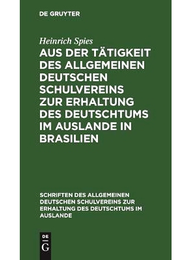 预订 Aus der Tätigkeit des Allgemeinen Deutschen Schulvereins zur Erhaltung des Deutschtums im Auslande in Brasilien: E