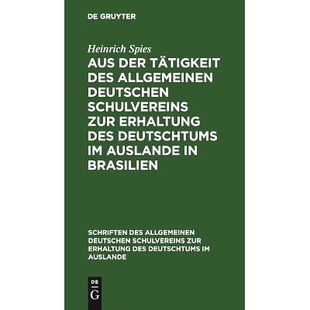 Auslande der Allgemeinen des 预订 Schulvereins Deutschtums Tätigkeit Erhaltung zur Brasilien Deutschen Aus