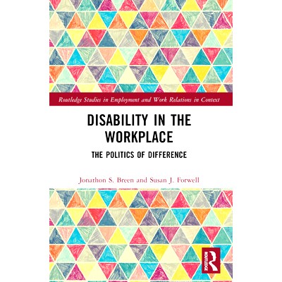 预订 Disability in the Workplace: The Politics of Difference 工作场所的残疾：差异的政治: 9781032116112