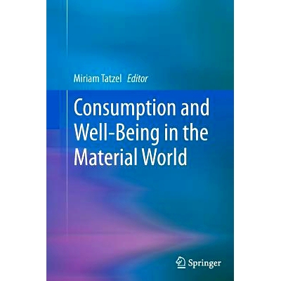 预订 Consumption and Well-Being in the Material World: 9789402405569