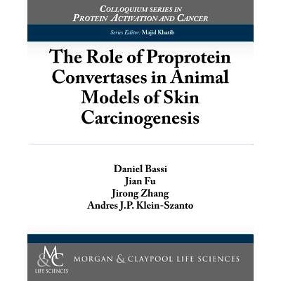 预订 The Role of Proprotein Convertases in Animal Models of Skin Carcinogenesis