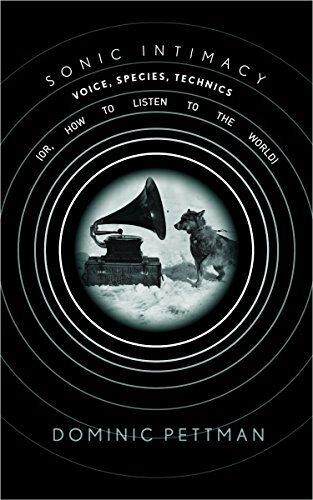 [预订]Sonic Intimacy: Voice, Species, Technics (or, How To Listen to the World) 9780804799881