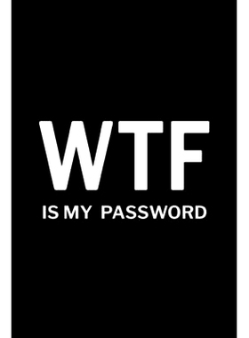 预订 WTF is My Password: Password Log Book, Username Keeper Password, Password Organizer Book: 9781006906794