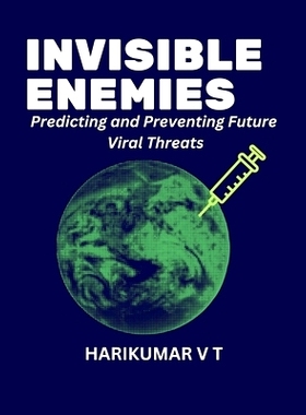 预订 Invisible Enemies: Predicting and Preventing Future Viral Threats