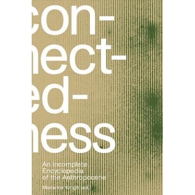 预订 Connectedness: an incomplete encyclopedia of anthropocene (2nd edition): views, thoughts, considerations, insights,