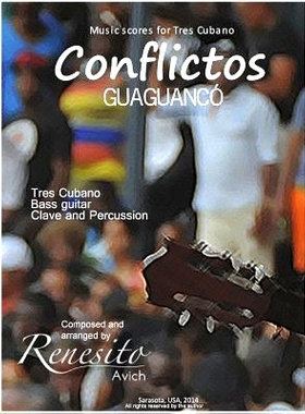 预订 Conflictos: (Guaguanco)Tres Cubano, Bass Guitar, Clave and Percussion: 9781502847621