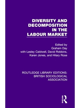 预订 Diversity and Decomposition in the Labour Market 劳动力市场的多样性与分解: 9781138478138