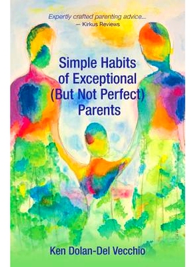 预订 Simple Habits of Exceptional (But Not Perfect) Parents: 9780692068281