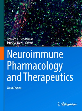 预订 Neuroimmune Pharmacology and Therapeutics 神经免疫药理学与*学 第3版: 9783031682360