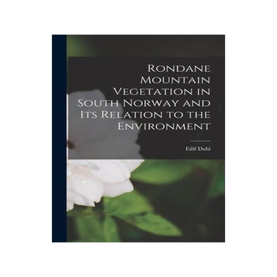 [预订]Rondane Mountain Vegetation in South Norway and Its Relation to the Environment 9781014162144