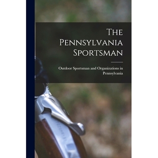 9781013825361 预订 The Pennsylvania Sportsman